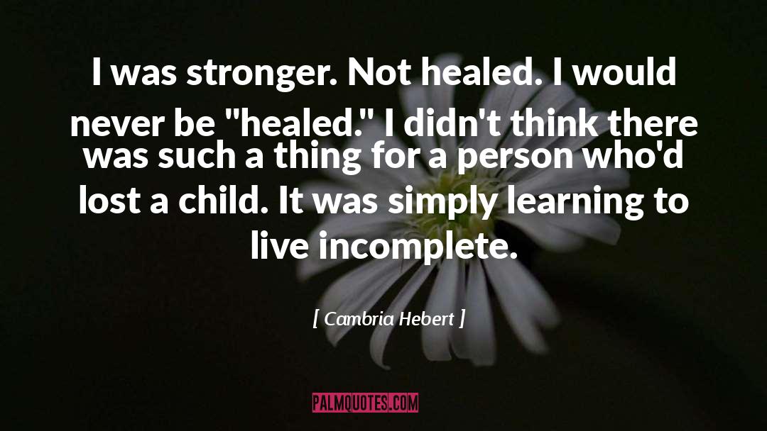 Healed Healers quotes by Cambria Hebert