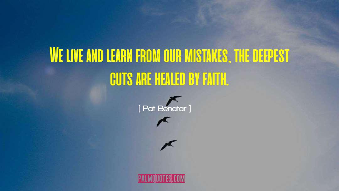 Healed quotes by Pat Benatar