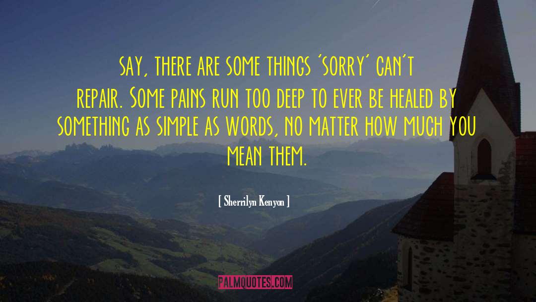 Healed quotes by Sherrilyn Kenyon