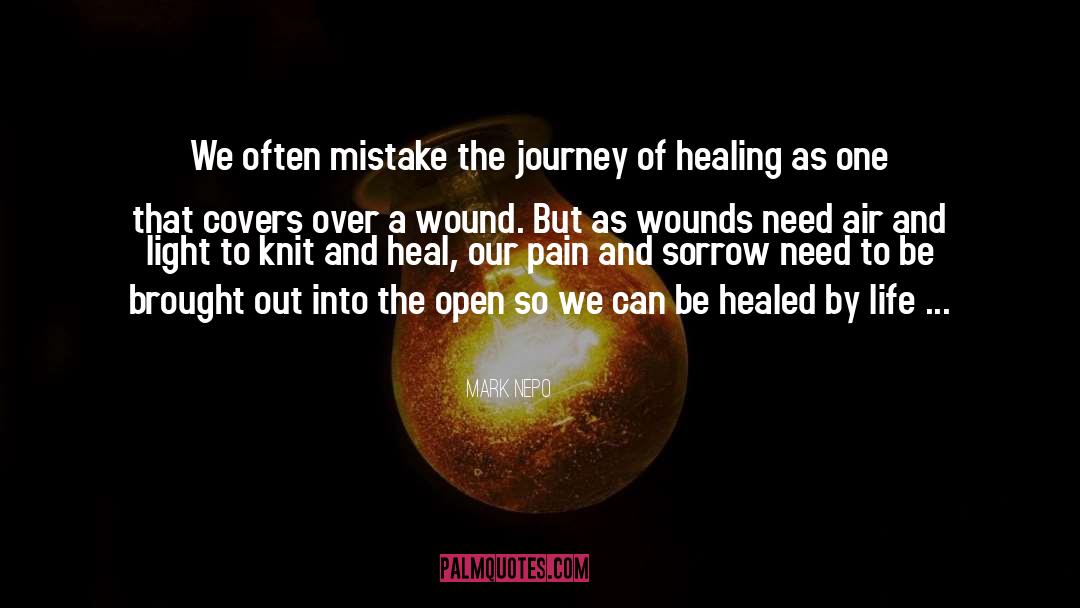 Healed quotes by Mark Nepo