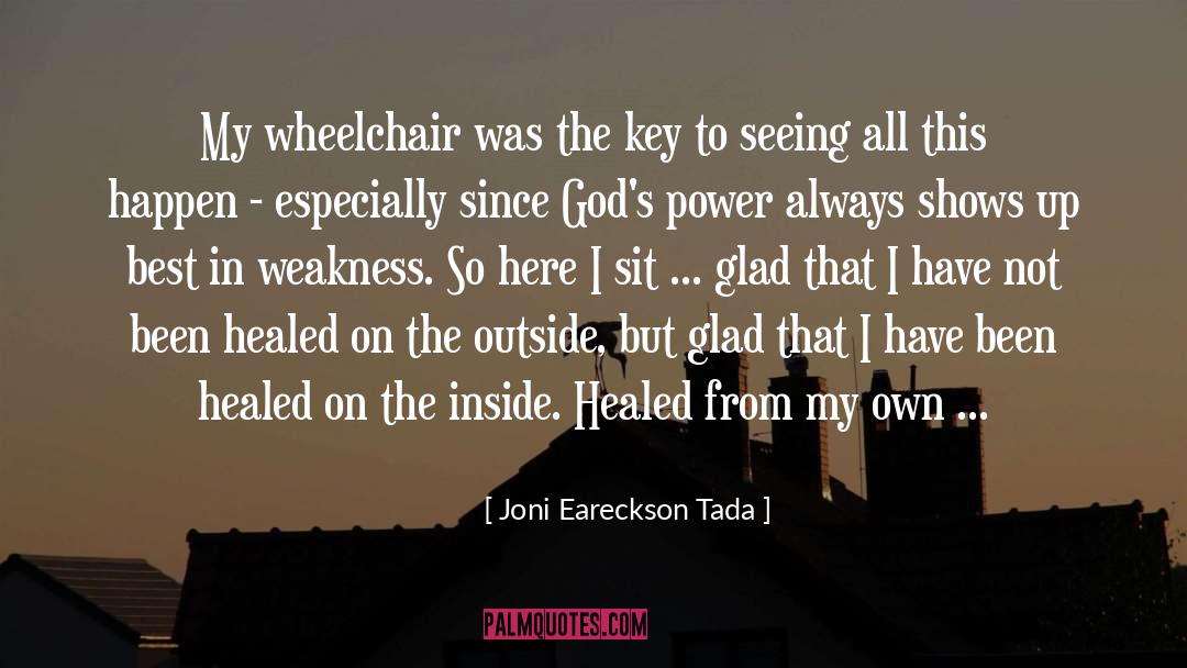 Healed You quotes by Joni Eareckson Tada