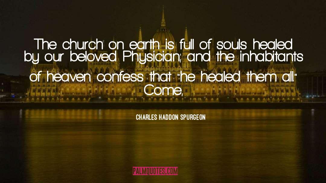 Healed You quotes by Charles Haddon Spurgeon