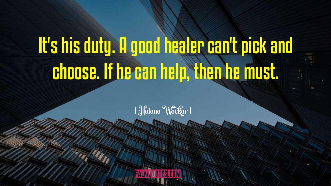 Healer quotes by Helene Wecker