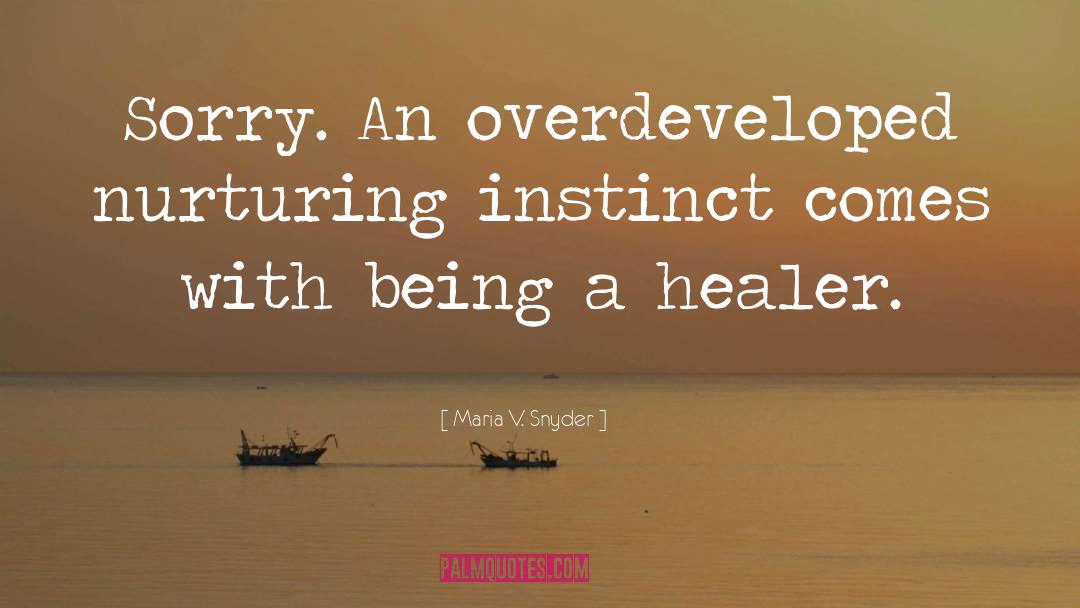 Healer quotes by Maria V. Snyder