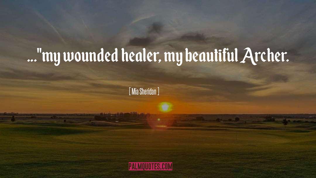 Healer quotes by Mia Sheridan