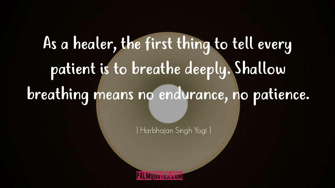 Healer quotes by Harbhajan Singh Yogi