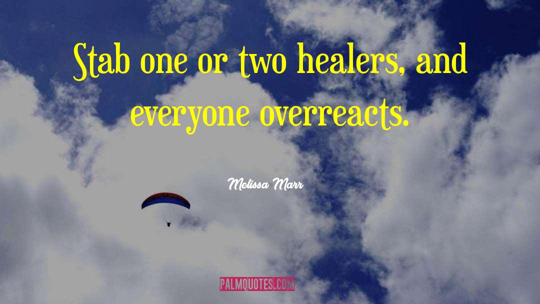 Healer quotes by Melissa Marr