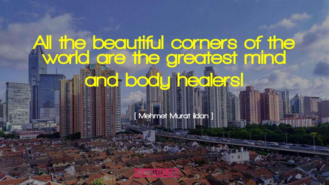 Healers quotes by Mehmet Murat Ildan