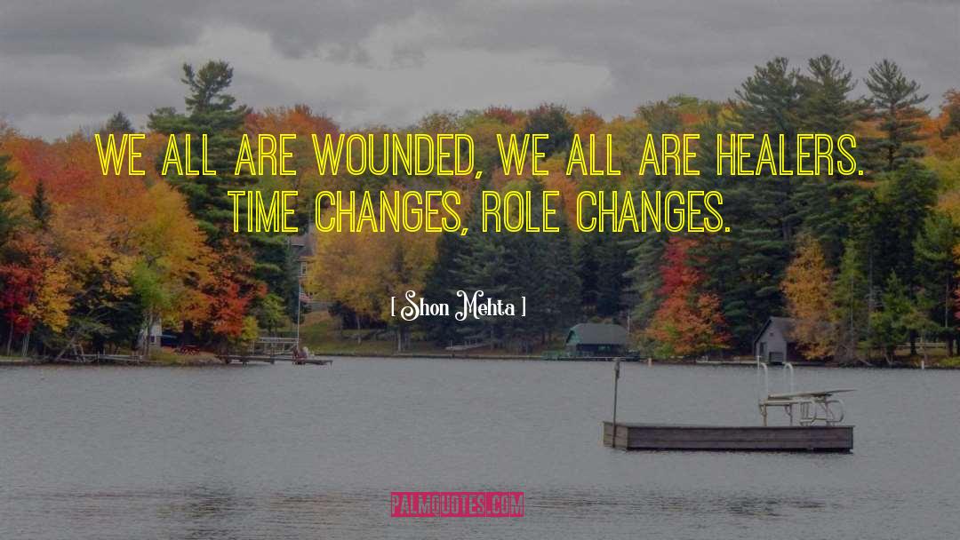 Healers quotes by Shon Mehta