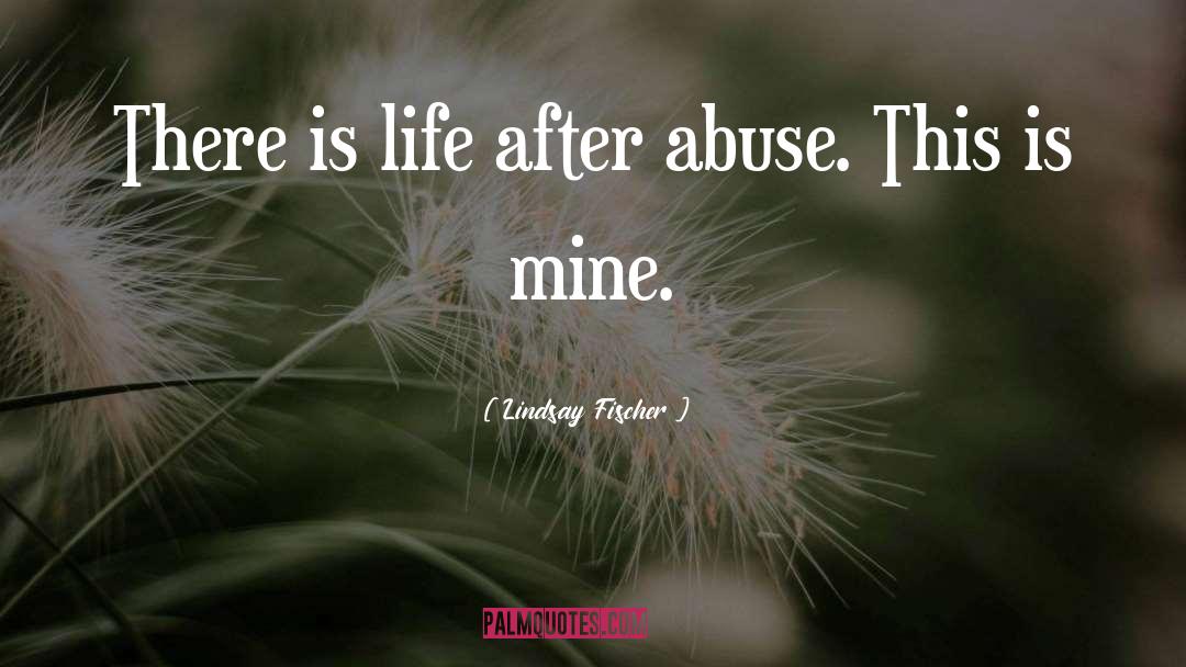 Healing After Abuse quotes by Lindsay Fischer