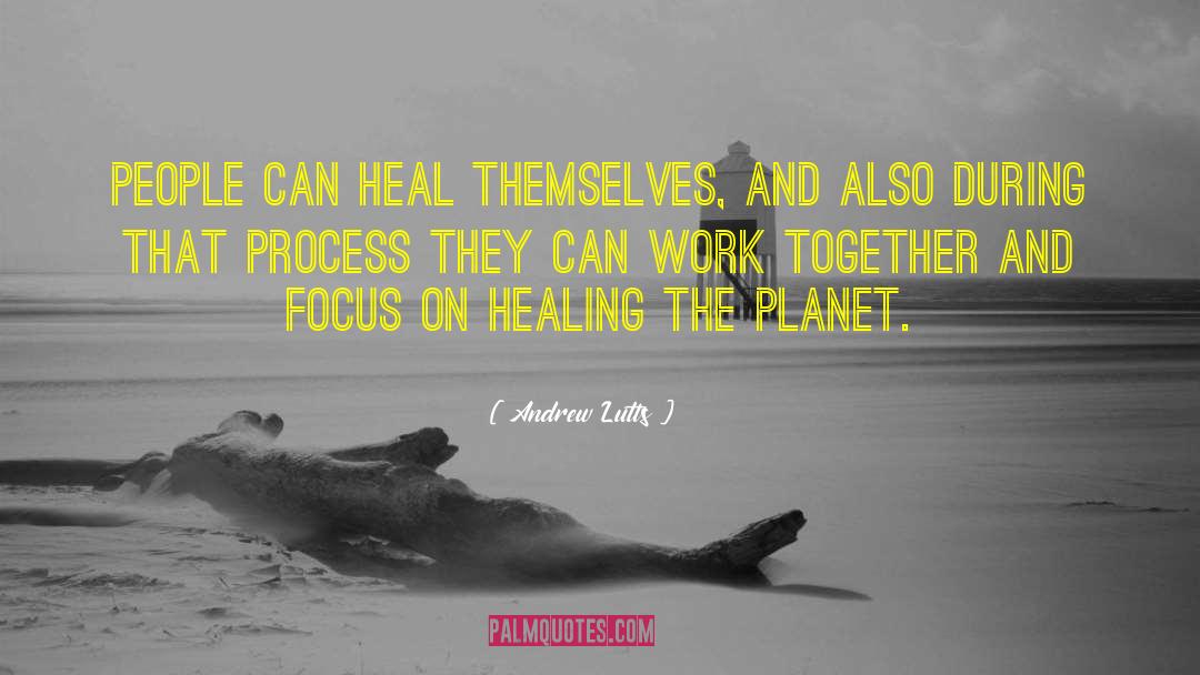 Healing Day quotes by Andrew Lutts