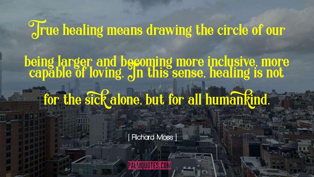 Healing Family Rifts quotes by Richard Moss