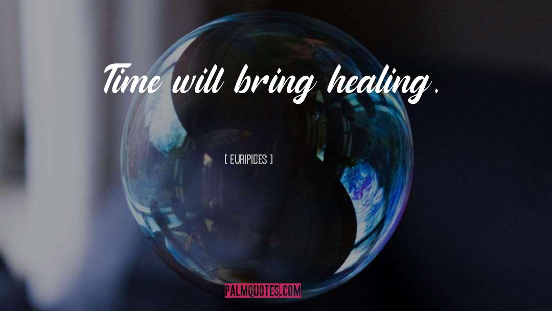 Healing Family Rifts quotes by Euripides