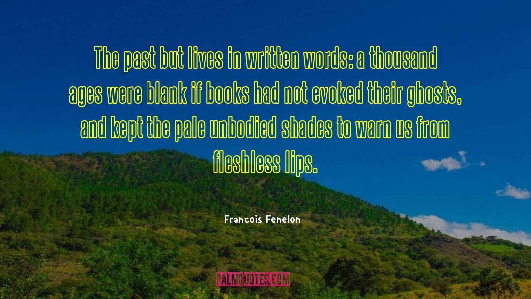 Healing From The Past quotes by Francois Fenelon