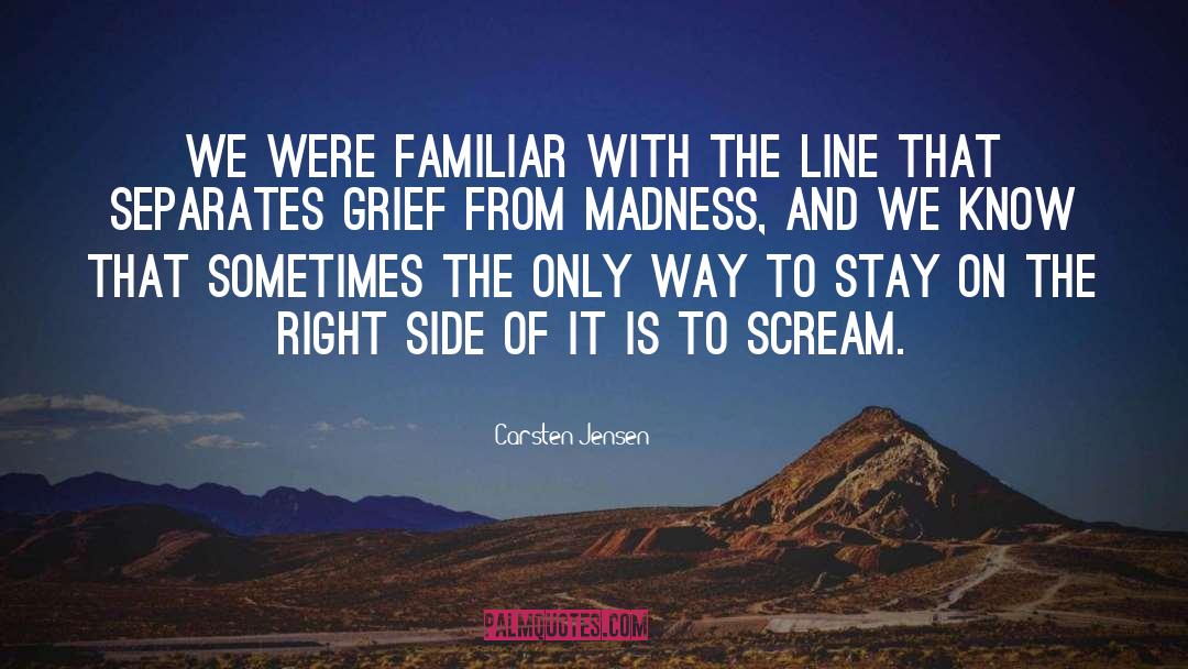 Healing Grief quotes by Carsten Jensen