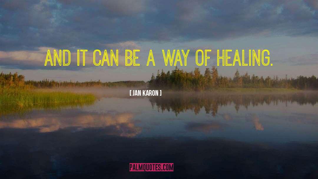 Healing Health quotes by Jan Karon