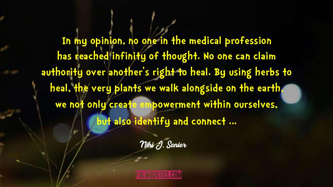 Healing Herbs quotes by Niki J. Senior