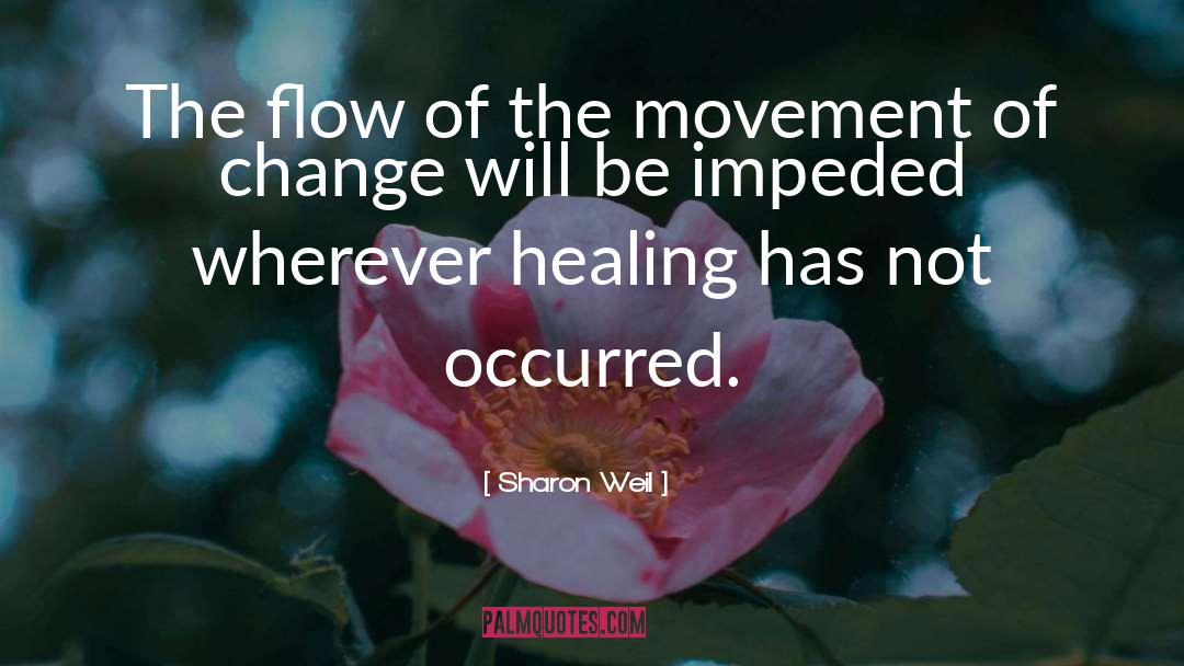 Healing Insighs quotes by Sharon Weil