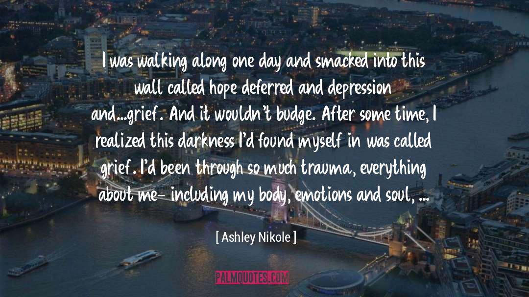 Healing Insighs quotes by Ashley Nikole