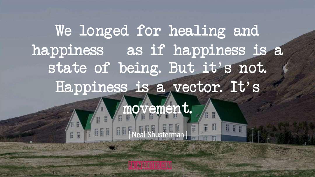 Healing Insighs quotes by Neal Shusterman