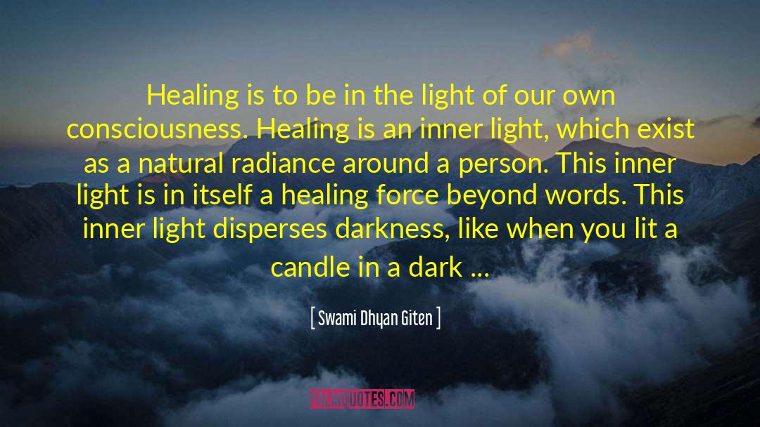 Healing Light quotes by Swami Dhyan Giten