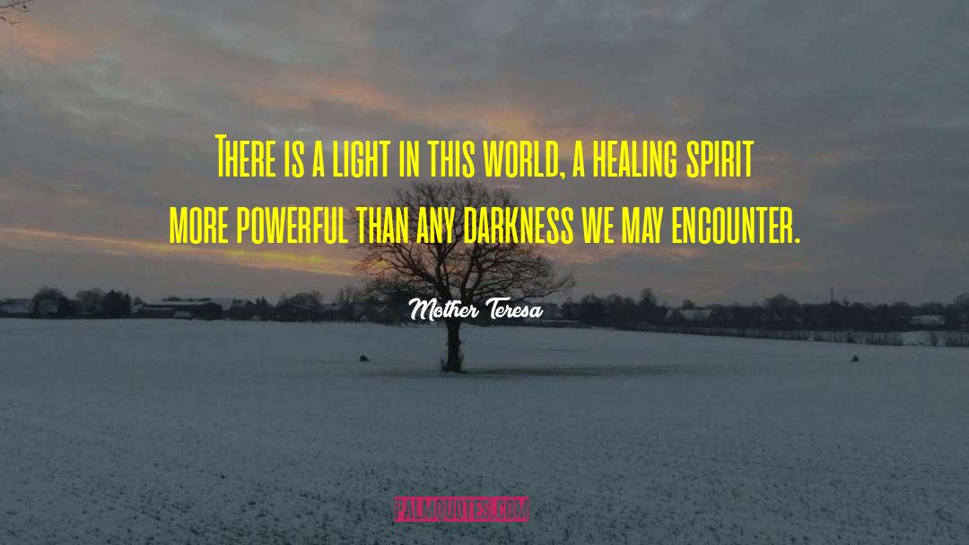 Healing Light quotes by Mother Teresa