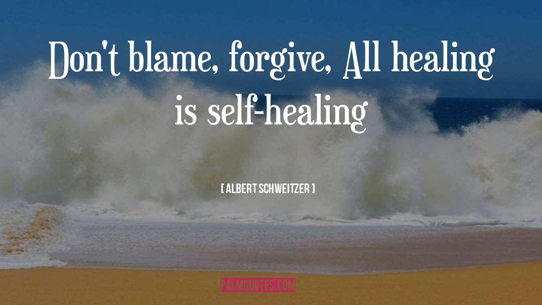 Healing Mechanisam quotes by Albert Schweitzer