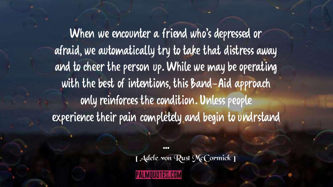 Healing Pain quotes by Adele Von Rust McCormick