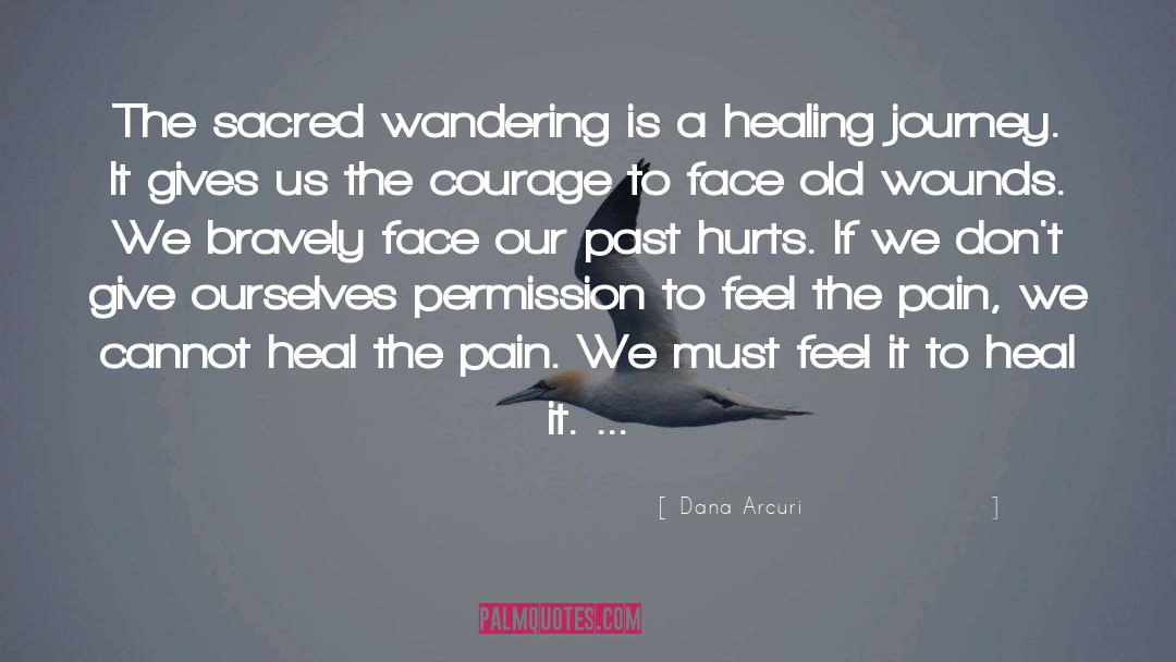 Healing Pain quotes by Dana Arcuri