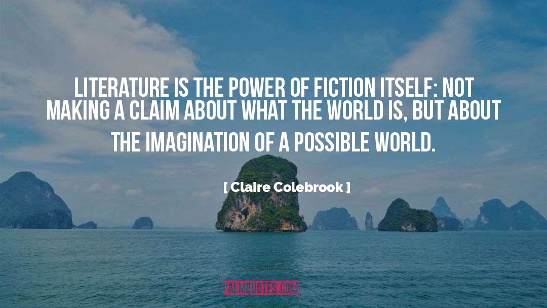 Healing Power Of Fiction quotes by Claire Colebrook