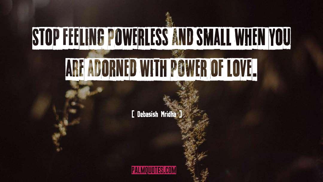 Healing Power Of Love quotes by Debasish Mridha