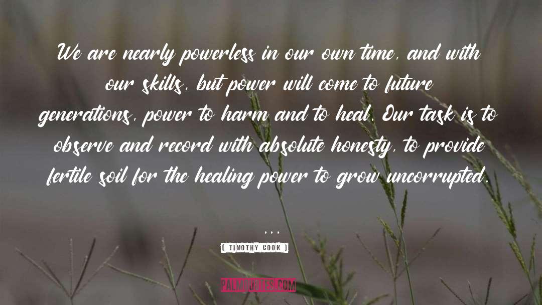 Healing Power quotes by Timothy Cook