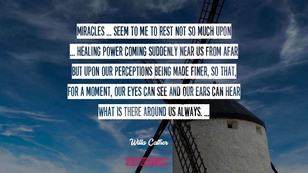 Healing Power quotes by Willa Cather