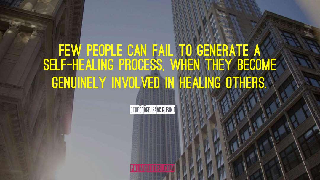 Healing Process quotes by Theodore Isaac Rubin