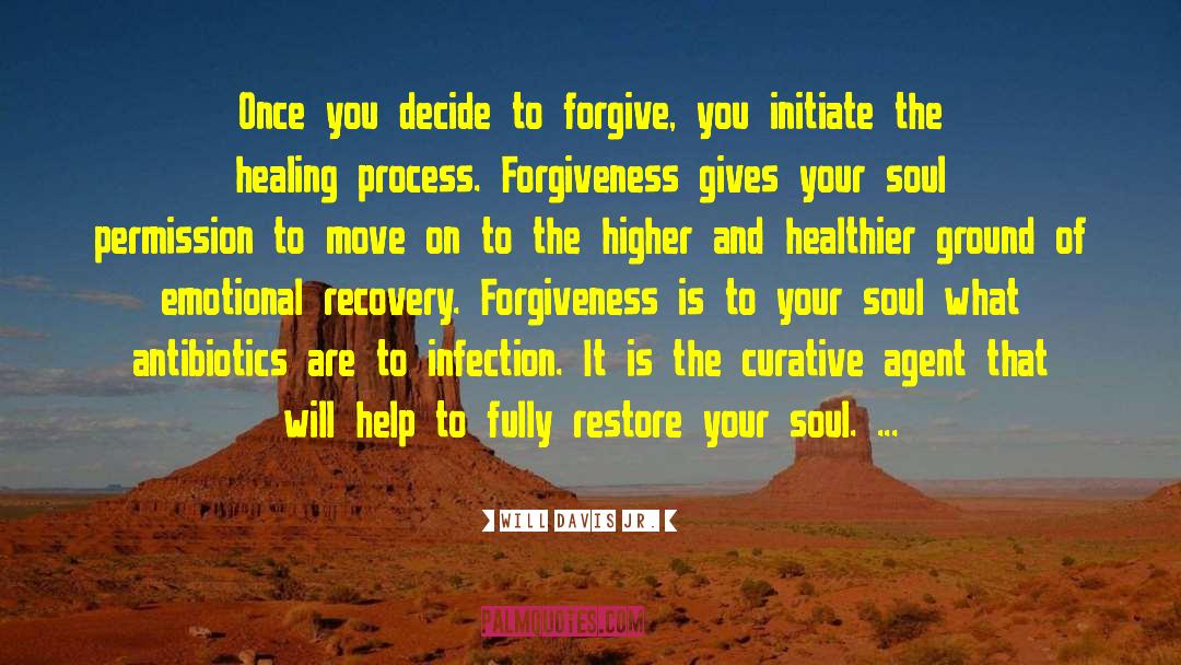 Healing Process quotes by Will Davis Jr.