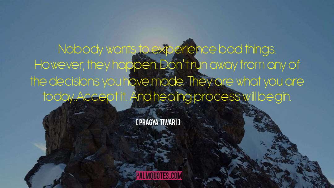 Healing Process quotes by Pragya Tiwari