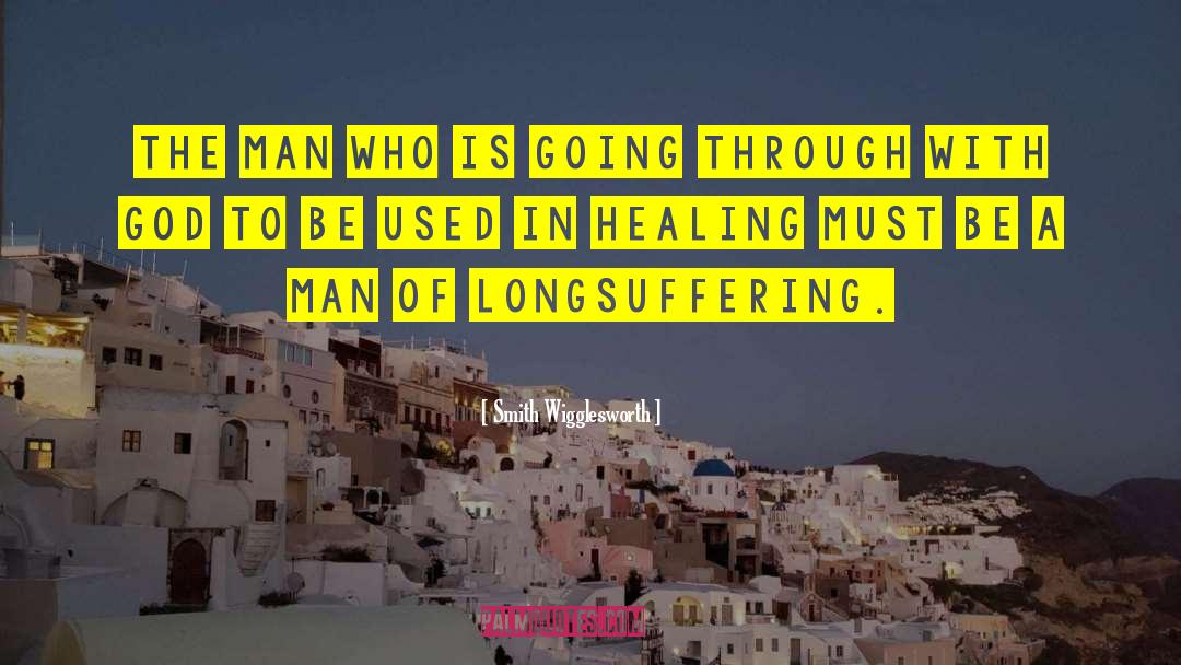 Healing Qoutes quotes by Smith Wigglesworth