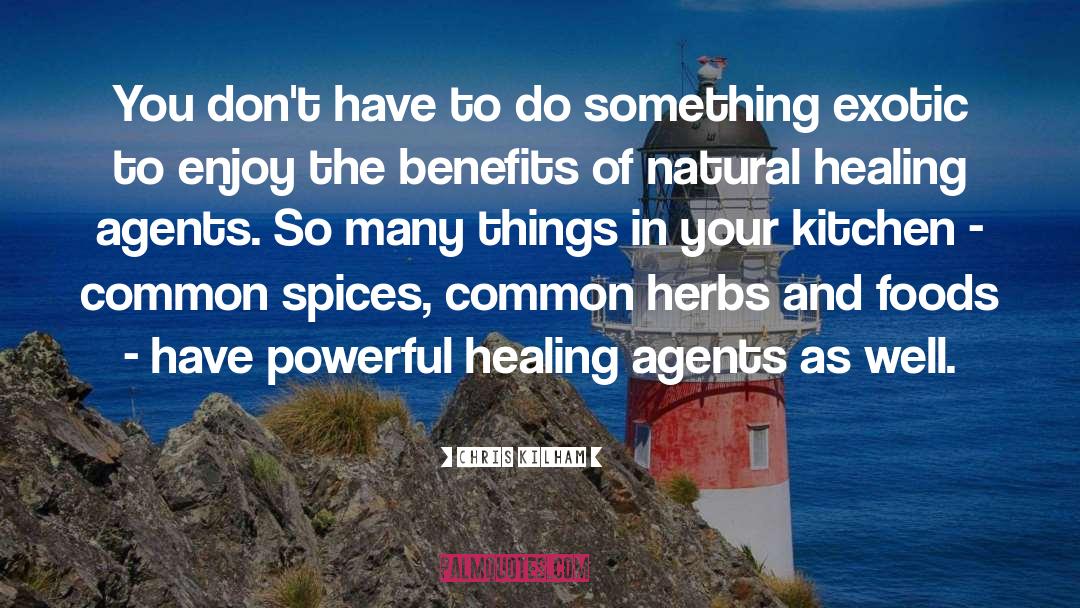 Healing Qoutes quotes by Chris Kilham