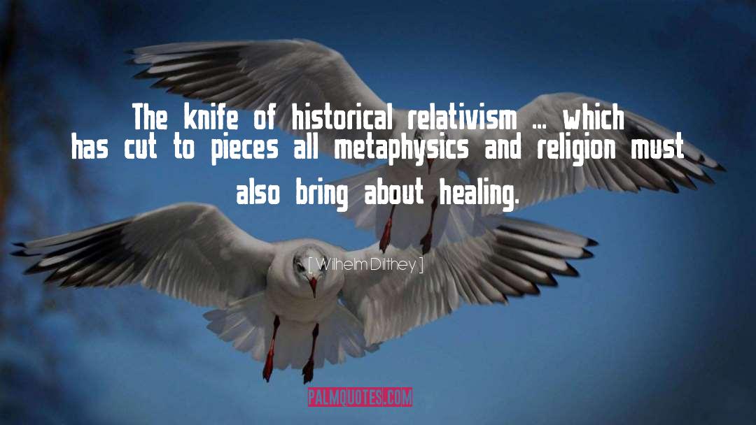 Healing quotes by Wilhelm Dilthey