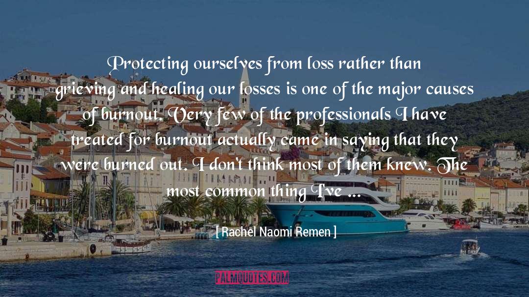 Healing Souls quotes by Rachel Naomi Remen