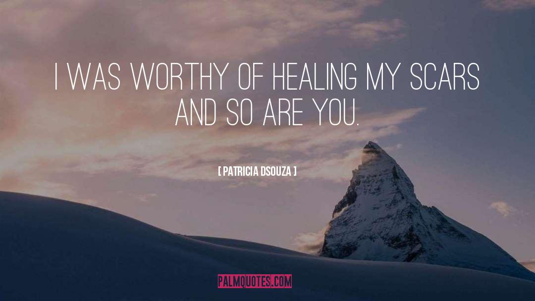 Healing Surgery Recovery quotes by Patricia Dsouza