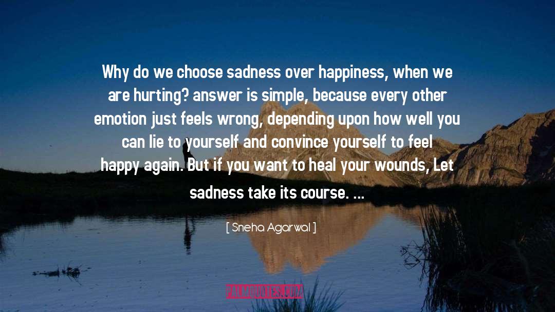 Healing The Emotional Self quotes by Sneha Agarwal