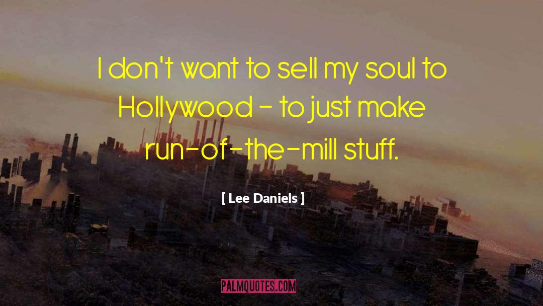 Healing The Soul quotes by Lee Daniels