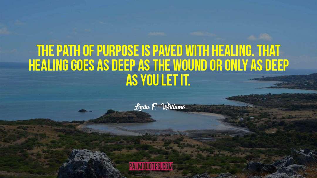 Healing The Soul quotes by Linda F.  Williams