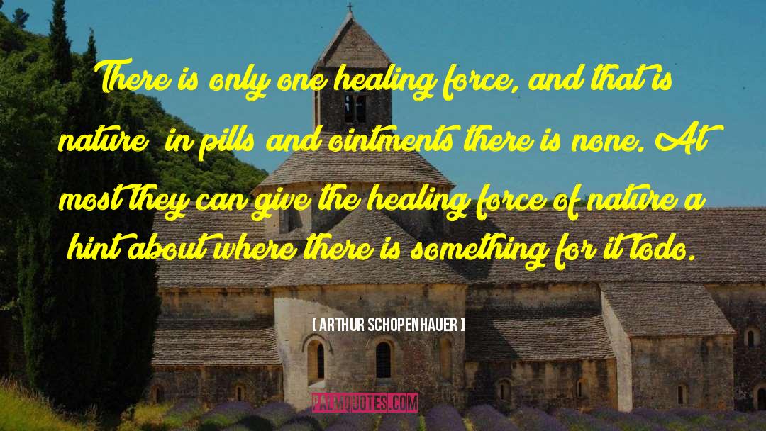 Healing Yourself quotes by Arthur Schopenhauer