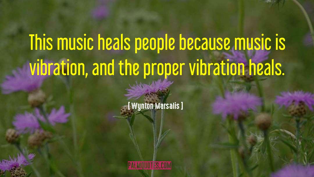 Heals quotes by Wynton Marsalis