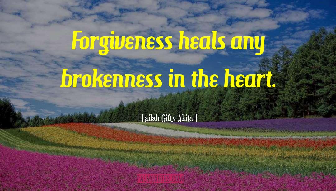 Heals quotes by Lailah Gifty Akita