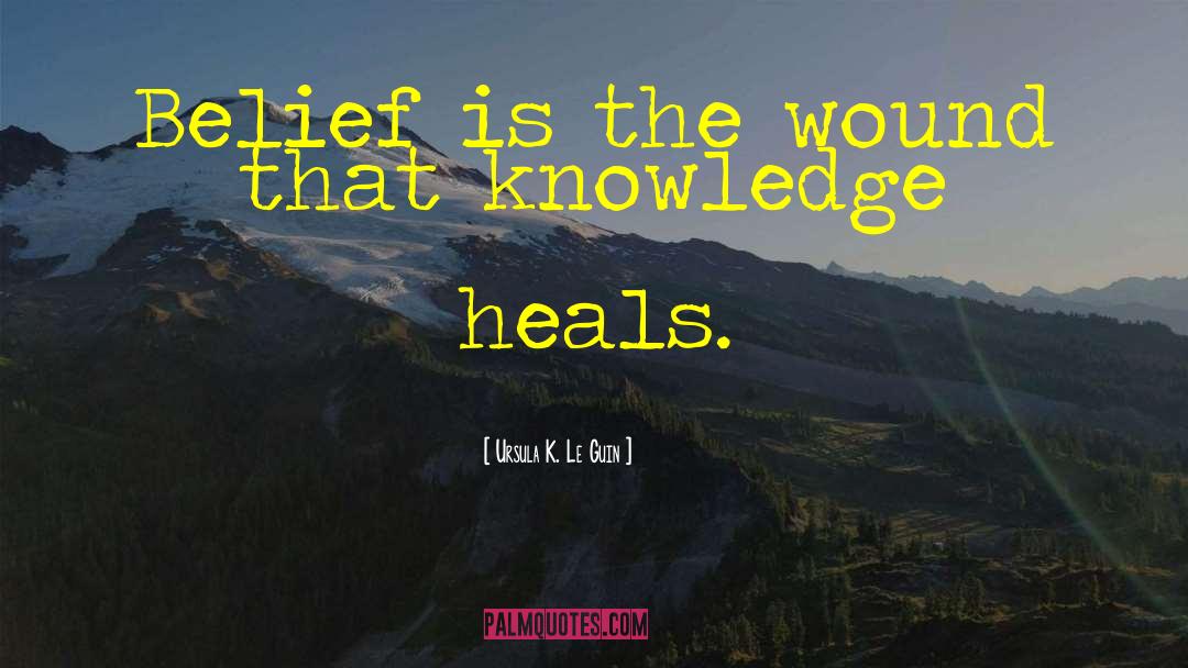 Heals quotes by Ursula K. Le Guin