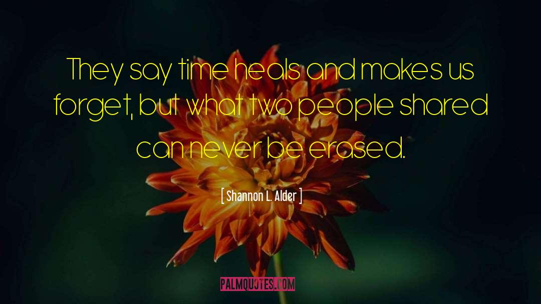 Heals quotes by Shannon L. Alder