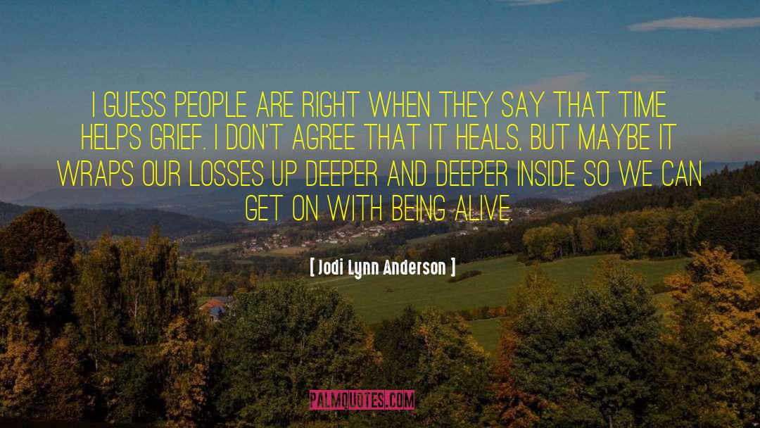 Heals quotes by Jodi Lynn Anderson